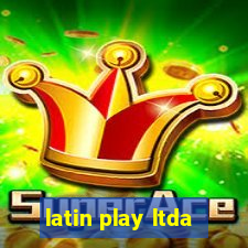 latin play ltda